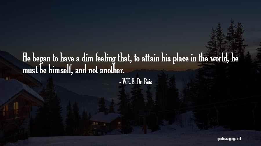 Independiente Definicion Quotes By W.E.B. Du Bois Independiente Definicion Quotes By W.E.B. Du Bois