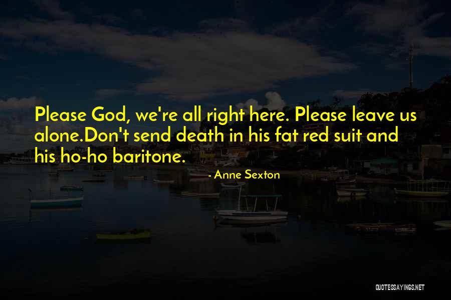 Independiente Fc Quotes By Anne Sexton Independiente Fc Quotes By Anne Sexton