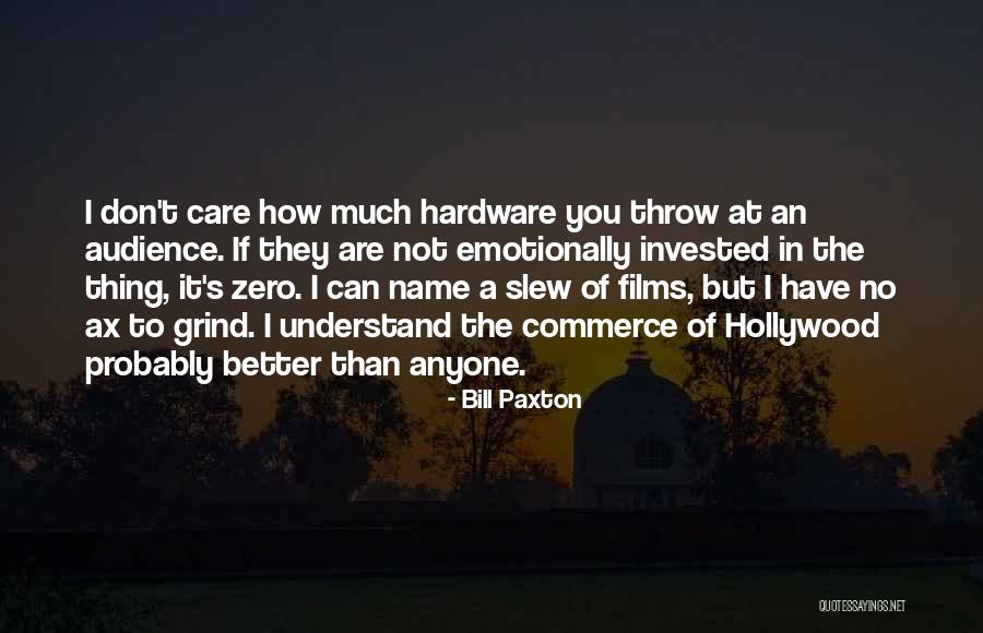 Inderpal Garcha Quotes By Bill Paxton Inderpal Garcha Quotes By Bill Paxton