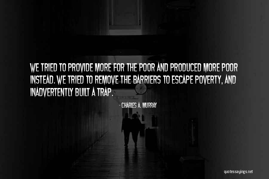 Inderpal Garcha Quotes By Charles A. Murray Inderpal Garcha Quotes By Charles A. Murray