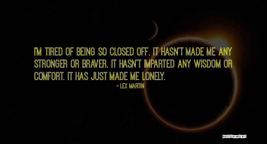 Inderpal Sarkaria Quotes By Lex Martin Inderpal Sarkaria Quotes By Lex Martin