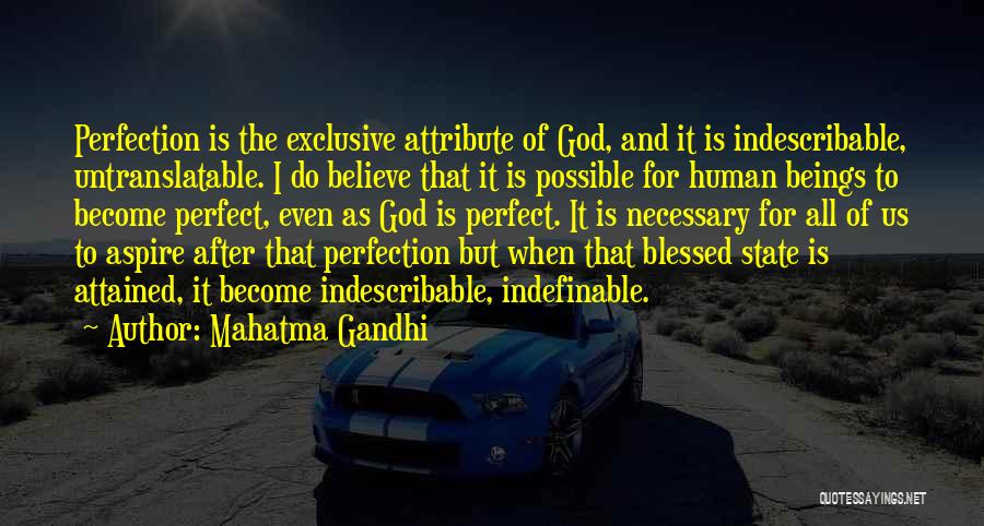 Indescribable God Quotes By Mahatma Gandhi