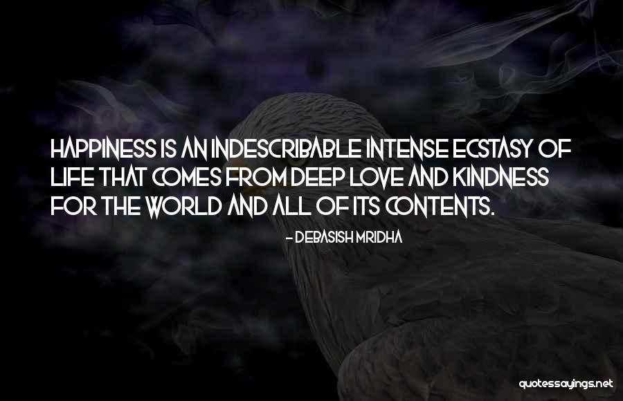 Indescribable Happiness Quotes By Debasish Mridha Indescribable Happiness Quotes By Debasish Mridha