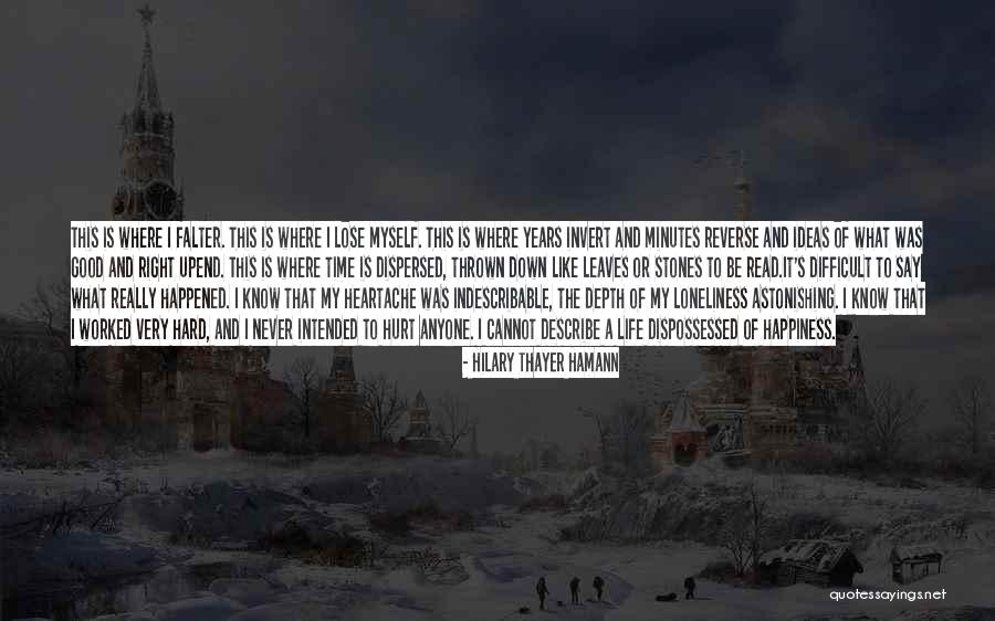 Indescribable Happiness Quotes By Hilary Thayer Hamann Indescribable Happiness Quotes By Hilary Thayer Hamann