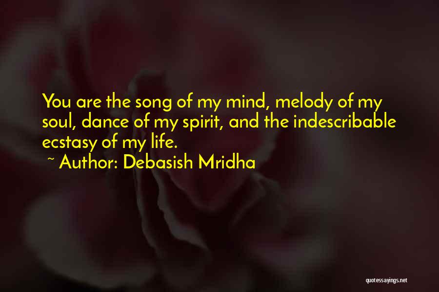 Indescribable Life Quotes By Debasish Mridha