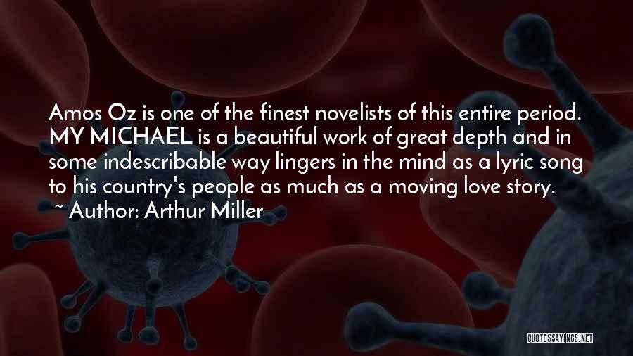 Indescribable Quotes By Arthur Miller