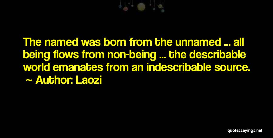 Indescribable Quotes By Laozi