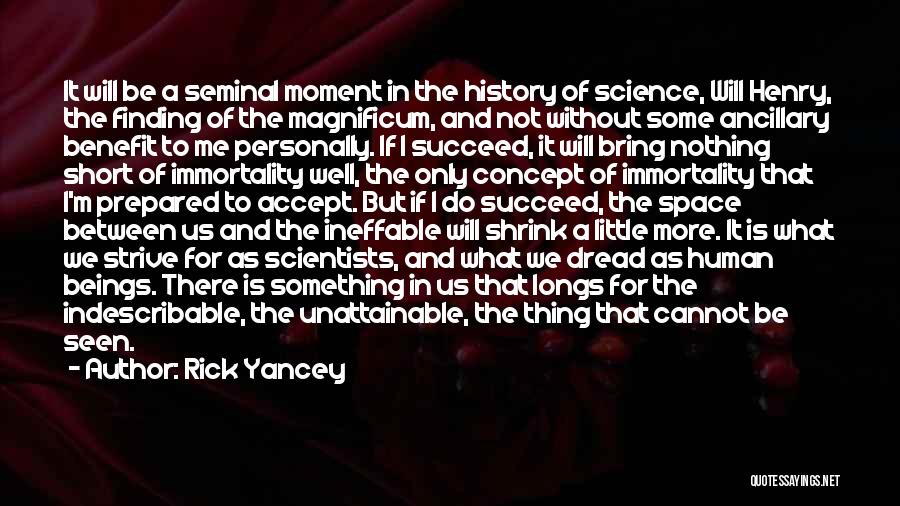 Indescribable Quotes By Rick Yancey