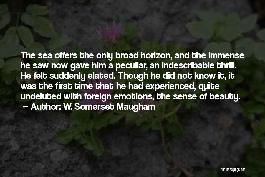 Indescribable Quotes By W. Somerset Maugham