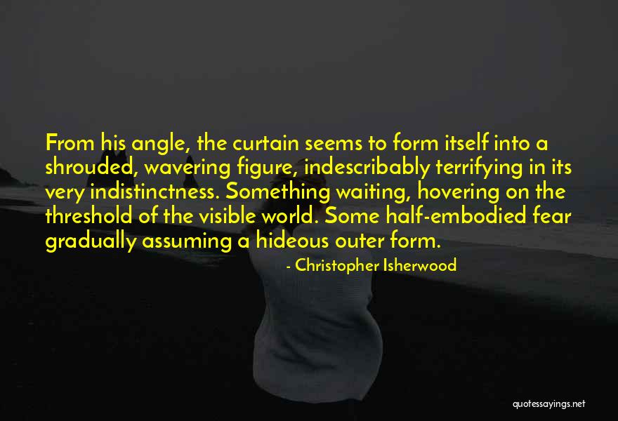 Indescribably Quotes By Christopher Isherwood Indescribably Quotes By Christopher Isherwood