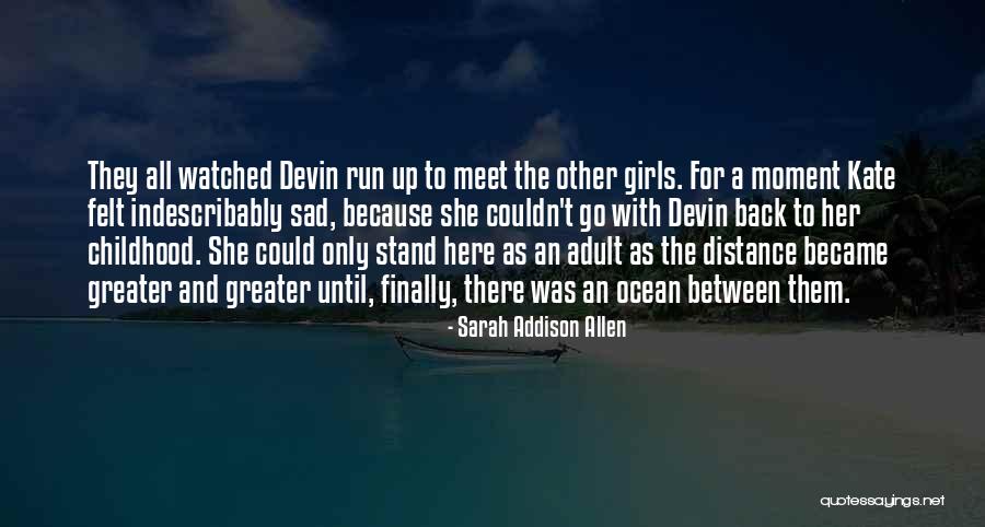 Indescribably Quotes By Sarah Addison Allen Indescribably Quotes By Sarah Addison Allen