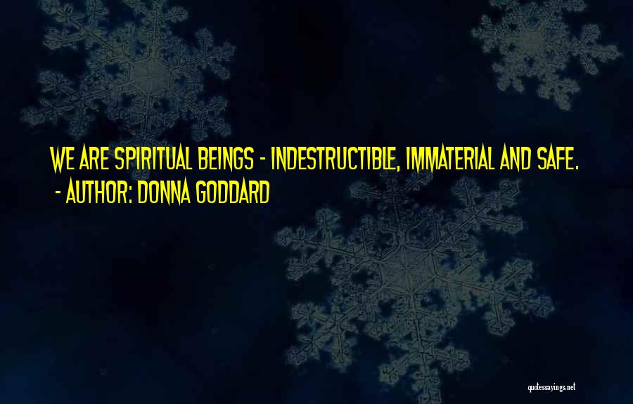 Indestructible Love Quotes By Donna Goddard