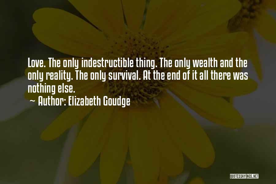 Indestructible Love Quotes By Elizabeth Goudge