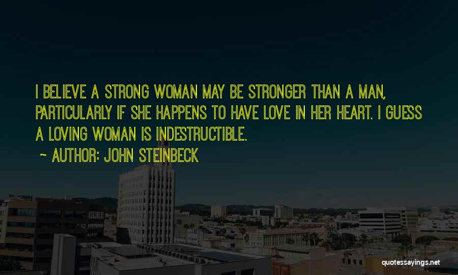 Indestructible Love Quotes By John Steinbeck