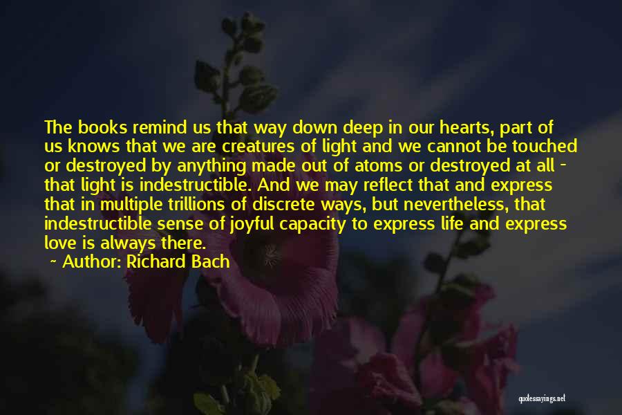 Indestructible Love Quotes By Richard Bach