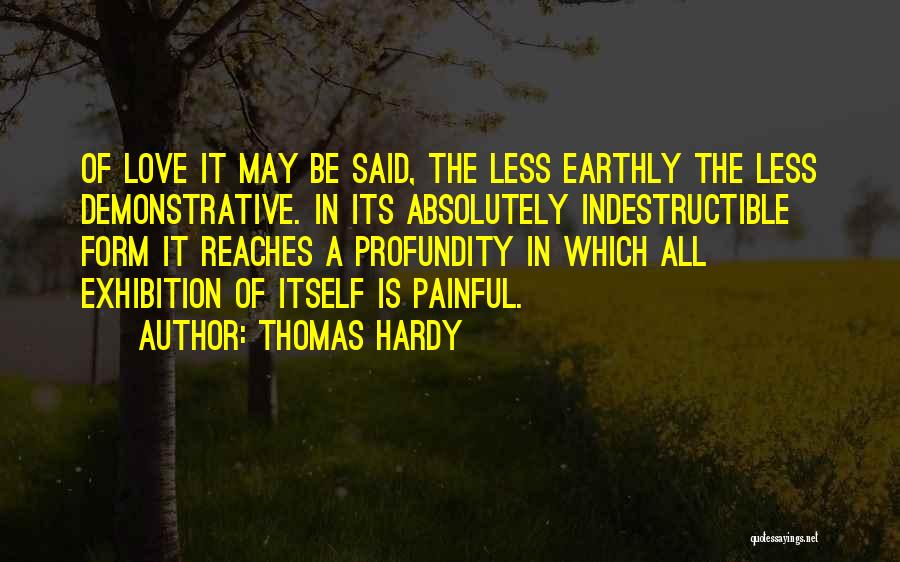 Indestructible Love Quotes By Thomas Hardy