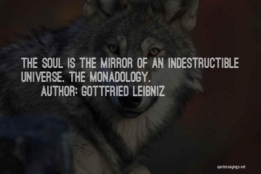 Indestructible Quotes By Gottfried Leibniz
