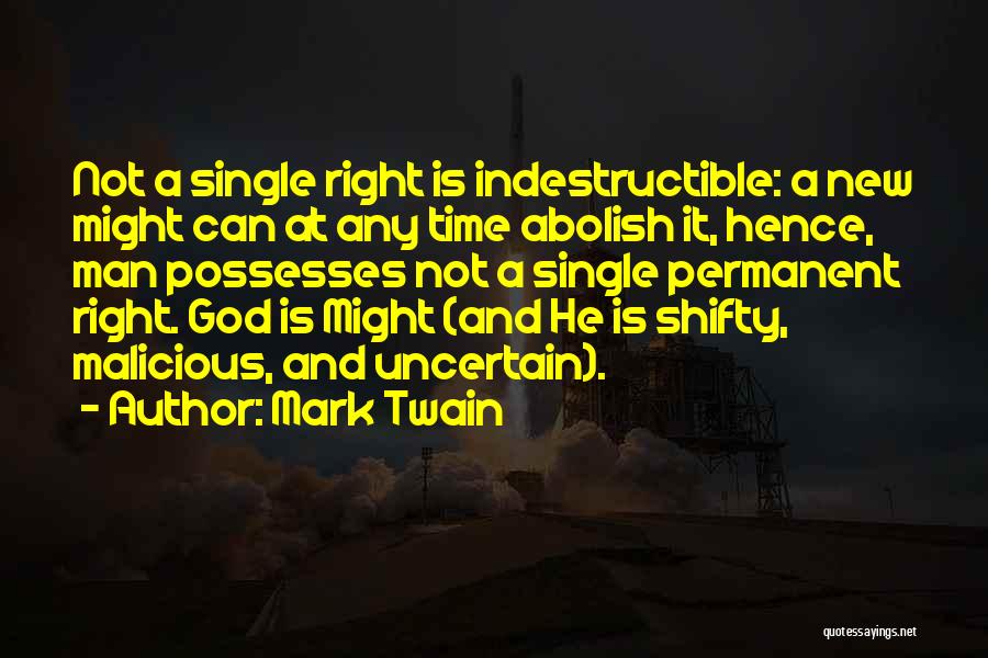 Indestructible Quotes By Mark Twain