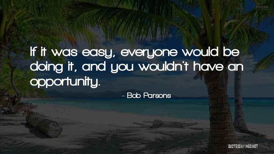 Indeterminacion Infinito Quotes By Bob Parsons Indeterminacion Infinito Quotes By Bob Parsons