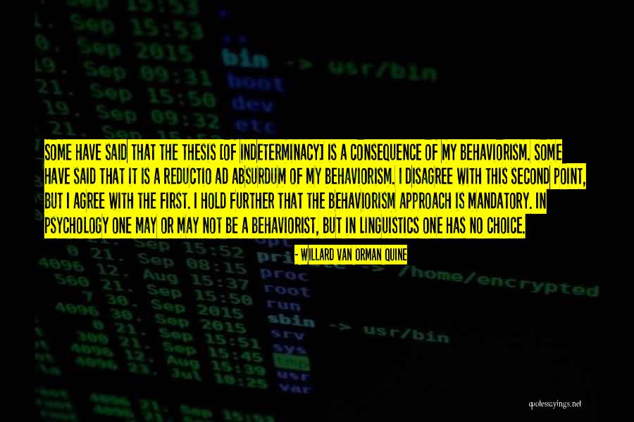 Indeterminacy Quotes By Willard Van Orman Quine Indeterminacy Quotes By Willard Van Orman Quine