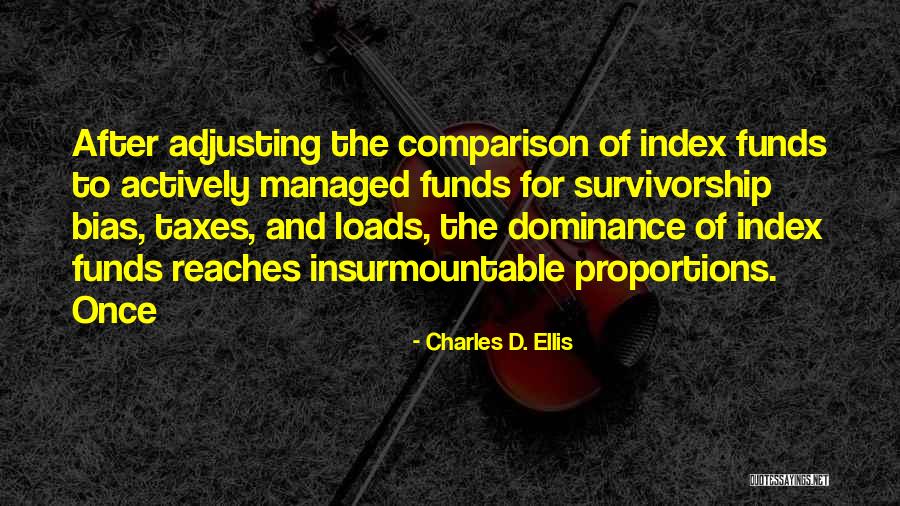 Index Funds Quotes By Charles D. Ellis Index Funds Quotes By Charles D. Ellis