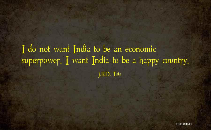 India Country Quotes By J.R.D. Tata India Country Quotes By J.R.D. Tata