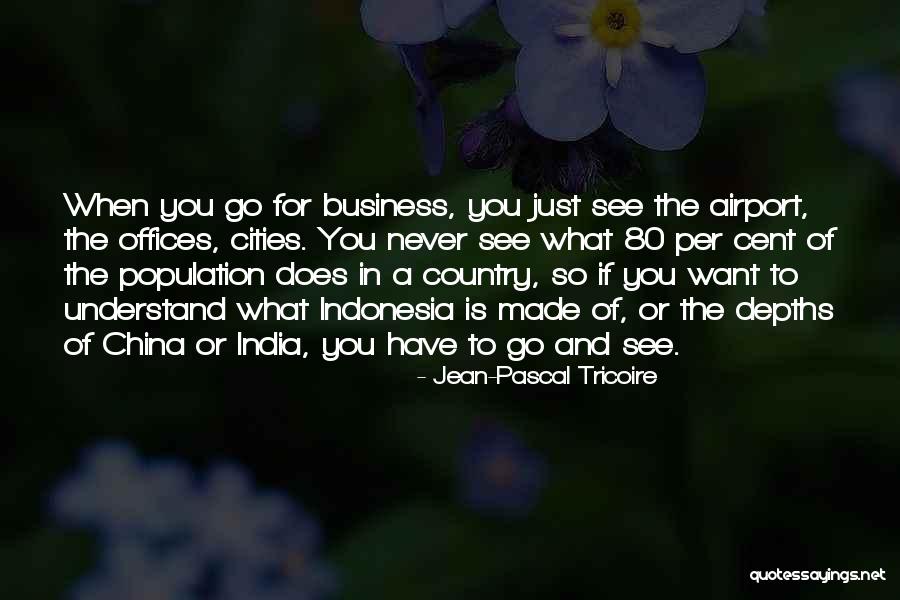 India Country Quotes By Jean-Pascal Tricoire India Country Quotes By Jean-Pascal Tricoire