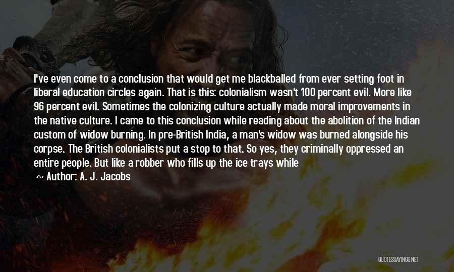 India Culture Quotes By A. J. Jacobs India Culture Quotes By A. J. Jacobs