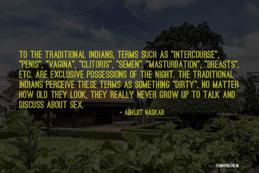 India Culture Quotes By Abhijit Naskar