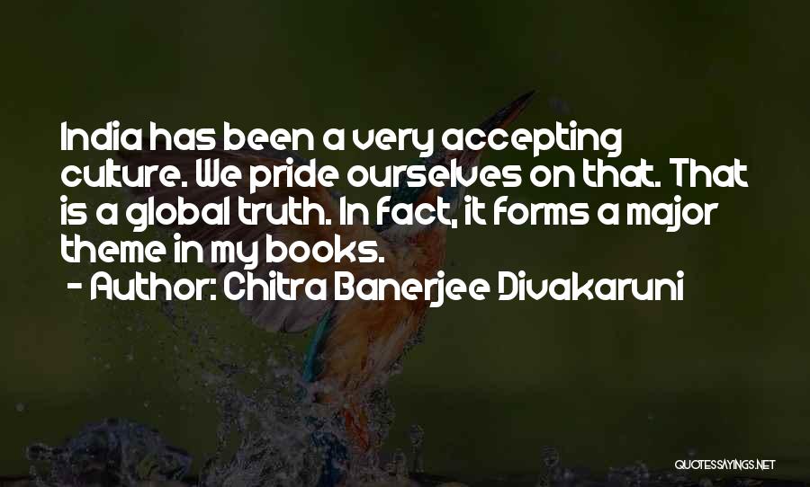 India Culture Quotes By Chitra Banerjee Divakaruni