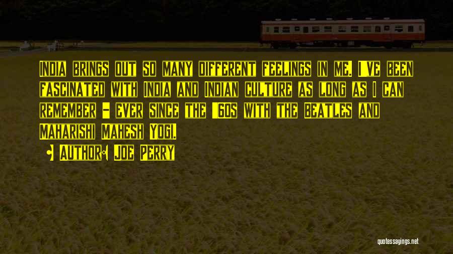 India Culture Quotes By Joe Perry India Culture Quotes By Joe Perry