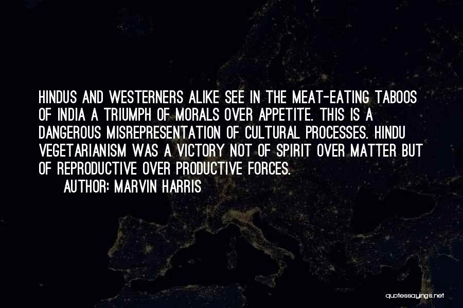 India Culture Quotes By Marvin Harris