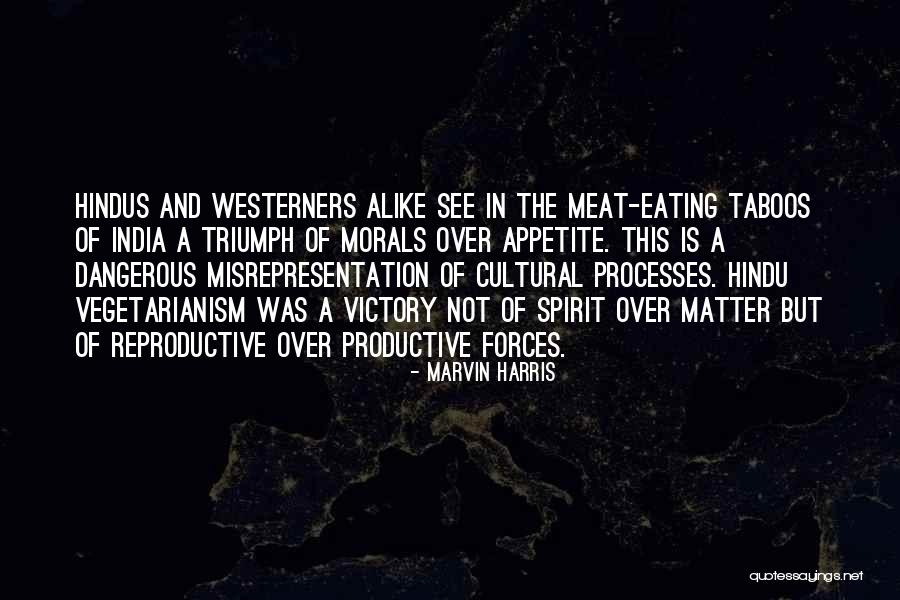 India Culture Quotes By Marvin Harris