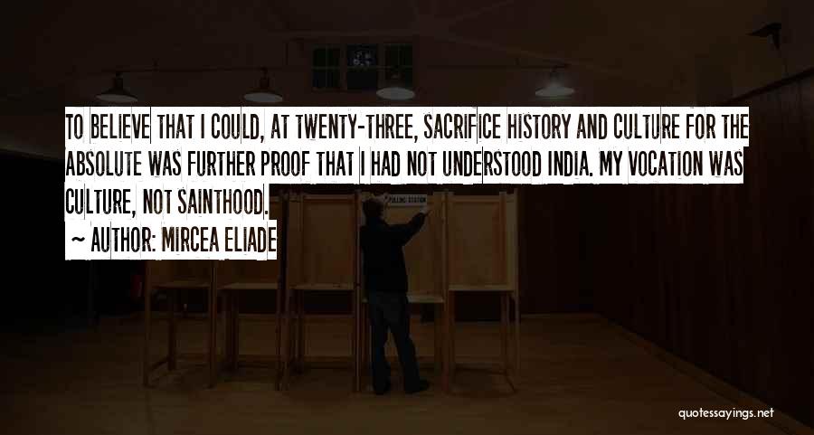 India Culture Quotes By Mircea Eliade