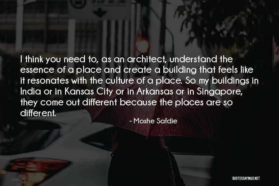 India Culture Quotes By Moshe Safdie