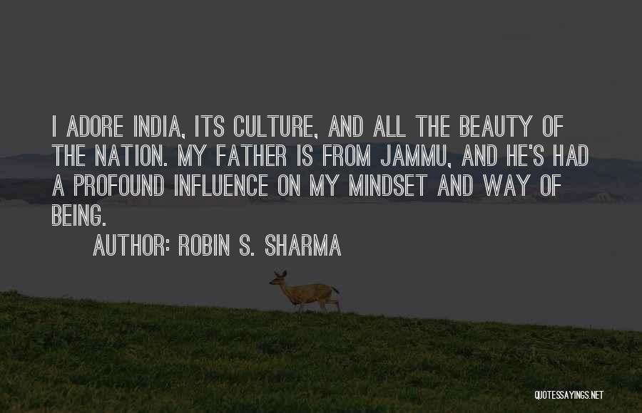 India Culture Quotes By Robin S. Sharma