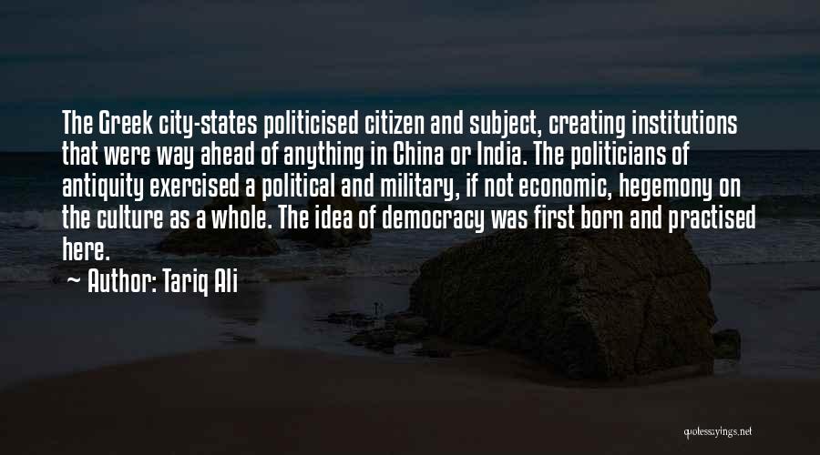 India Culture Quotes By Tariq Ali