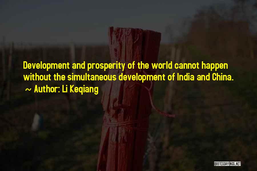 India Development Quotes By Li Keqiang