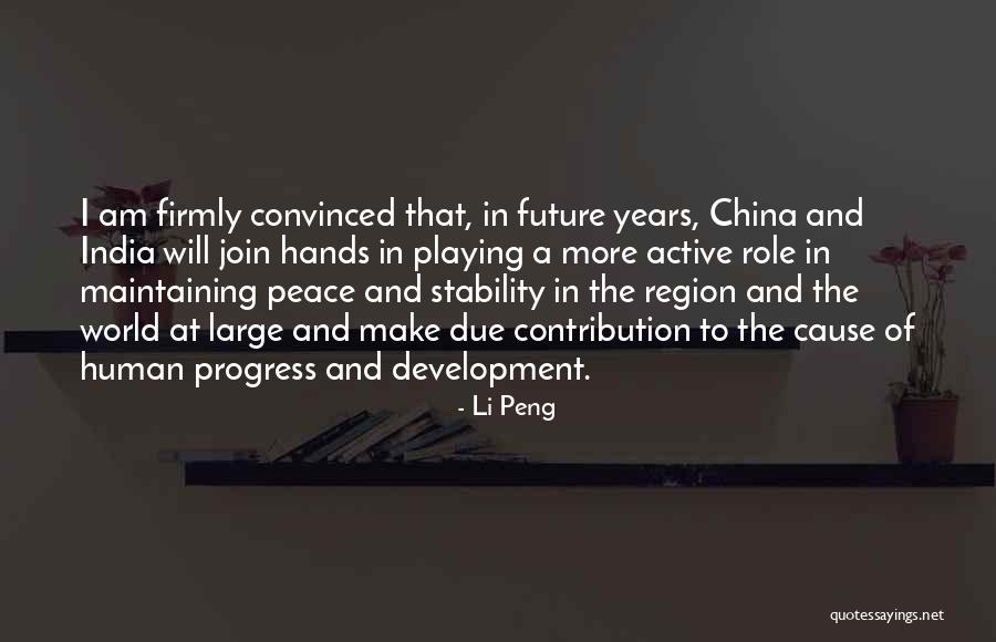 India Development Quotes By Li Peng