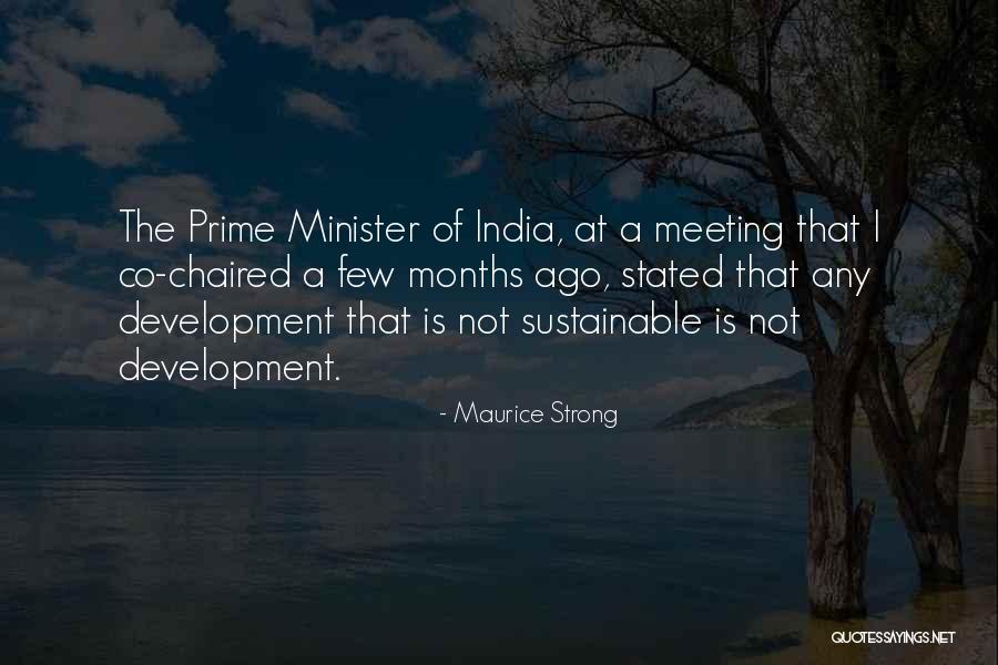 India Development Quotes By Maurice Strong