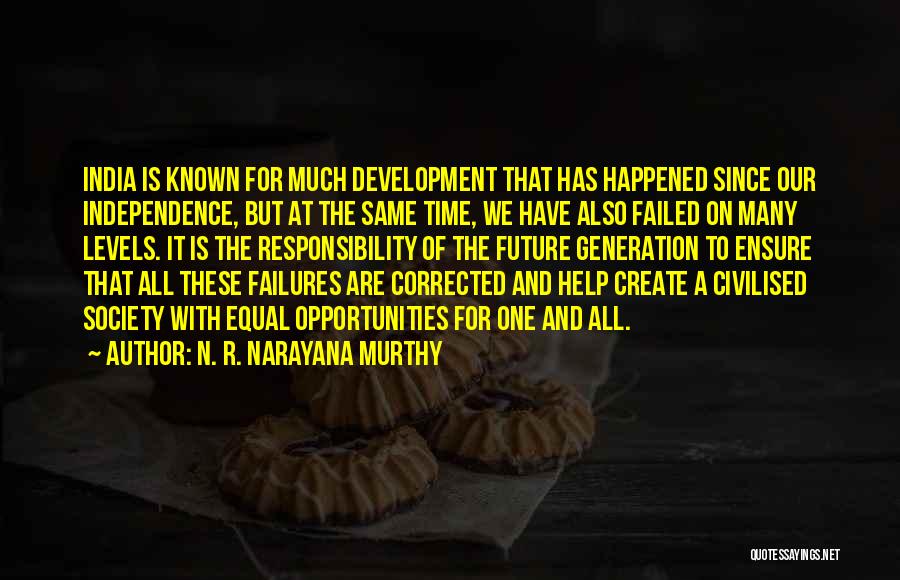 India Development Quotes By N. R. Narayana Murthy