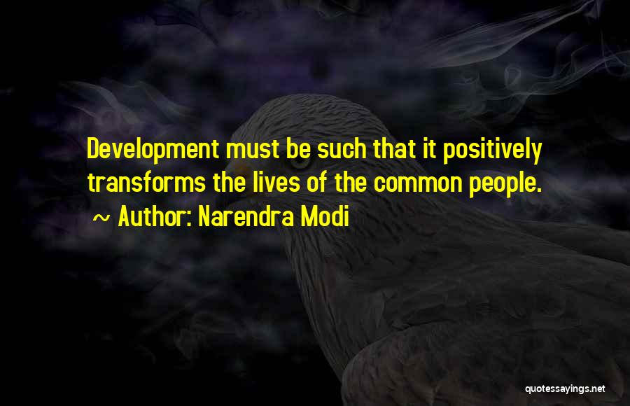 India Development Quotes By Narendra Modi