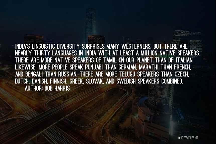 India Diversity Quotes By Bob Harris