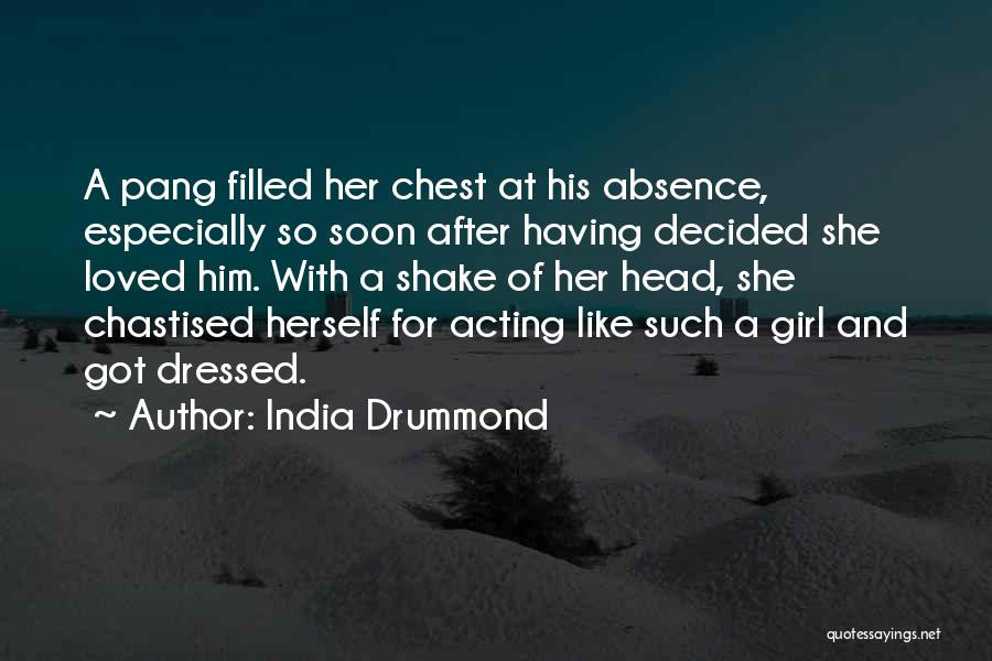 India Drummond Quotes 942211