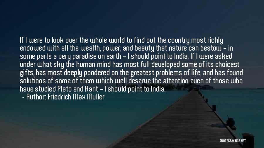 India Here I Come Quotes By Friedrich Max Muller