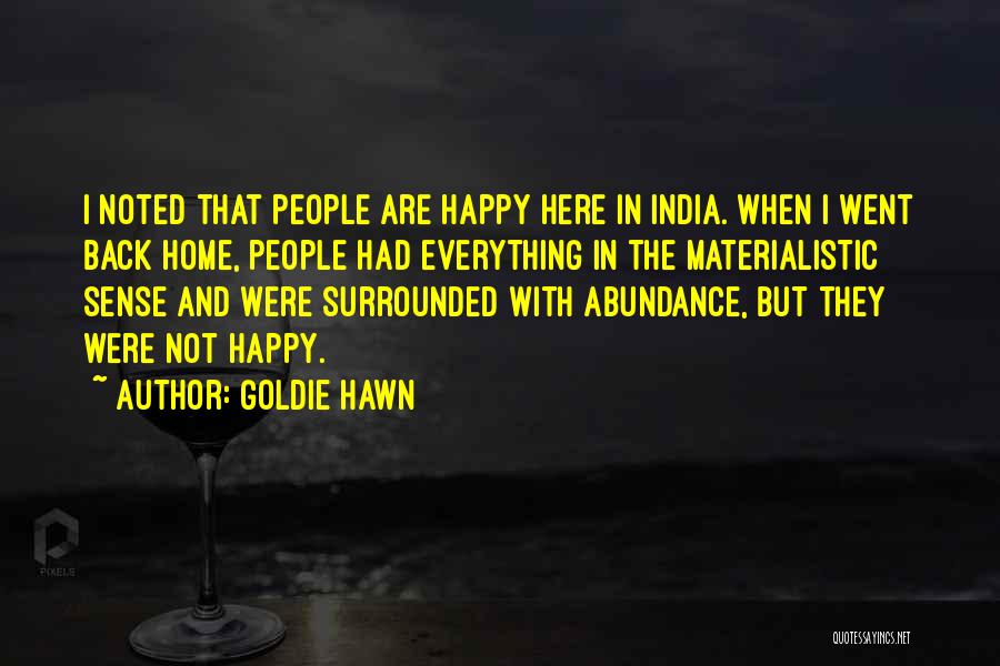 India Here I Come Quotes By Goldie Hawn