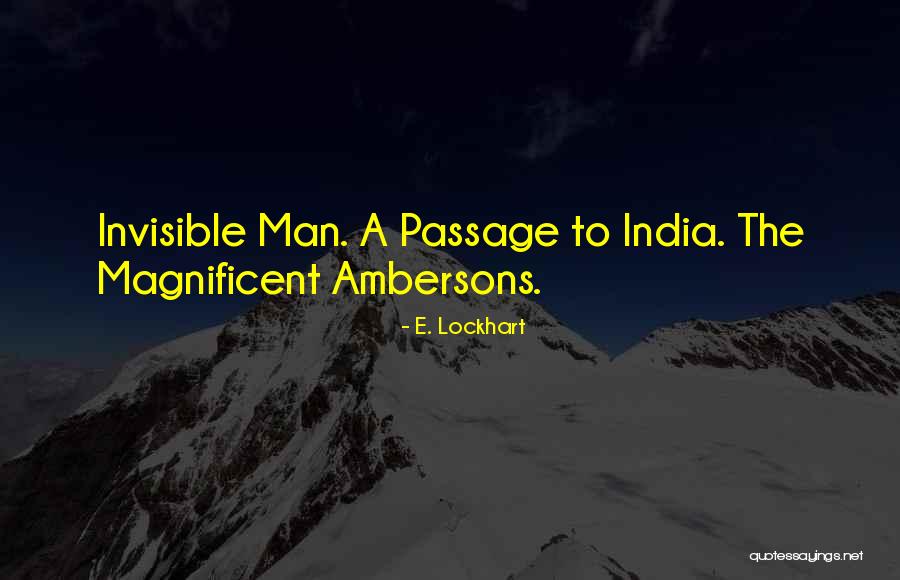 India Man Quotes By E. Lockhart India Man Quotes By E. Lockhart