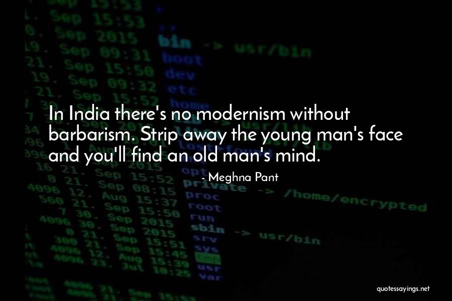 India Man Quotes By Meghna Pant India Man Quotes By Meghna Pant