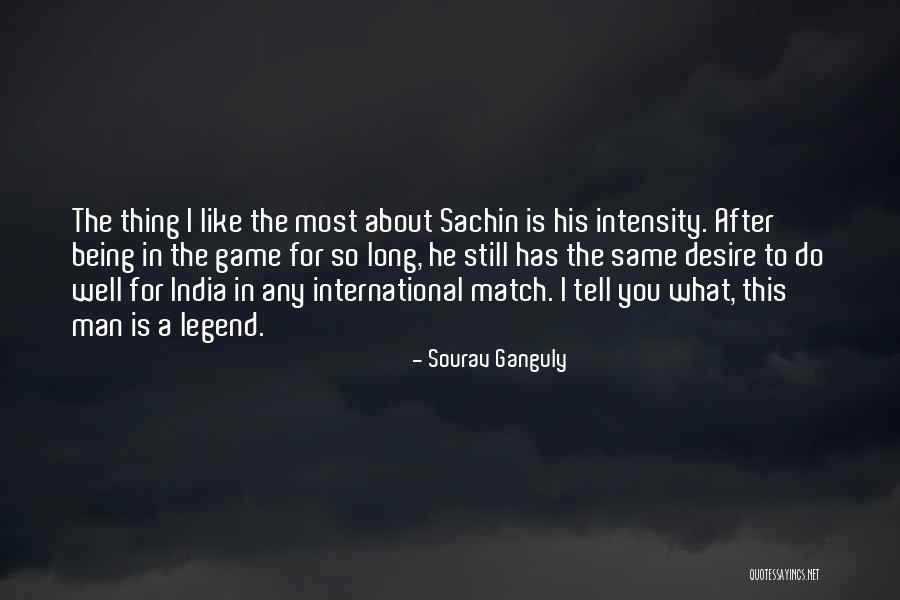 India Man Quotes By Sourav Ganguly India Man Quotes By Sourav Ganguly