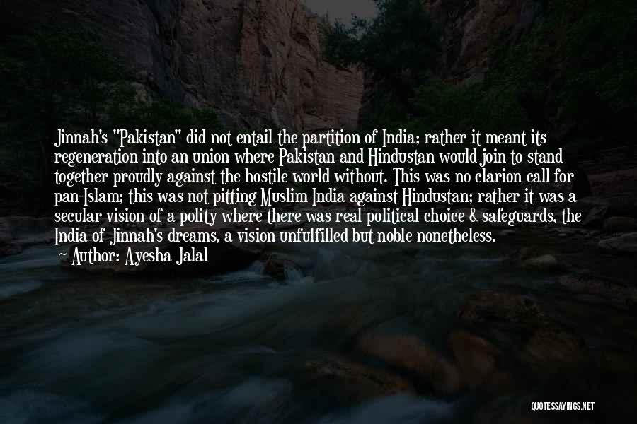 India Of My Dreams Quotes By Ayesha Jalal